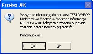 Podczas pierwszej testowej wysyłki przed samym wysłaniem pliku JPK pojawi się komunikat czy kontynuować wysyłanie na testowy serwer Ministerstwa Finansów.