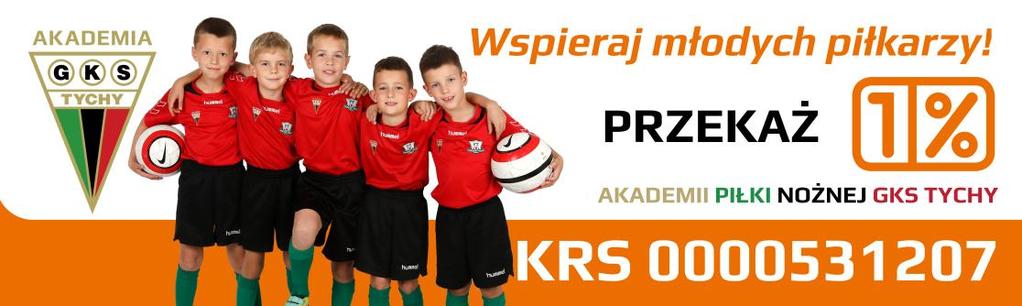 KONTAKT Z AKADEMIĄ BIURO AKADEMII: 43-100 Tychy, ul. Andersa 22 tel.: 790-706-149 / e-mail: biuro@akademiagkstychy.