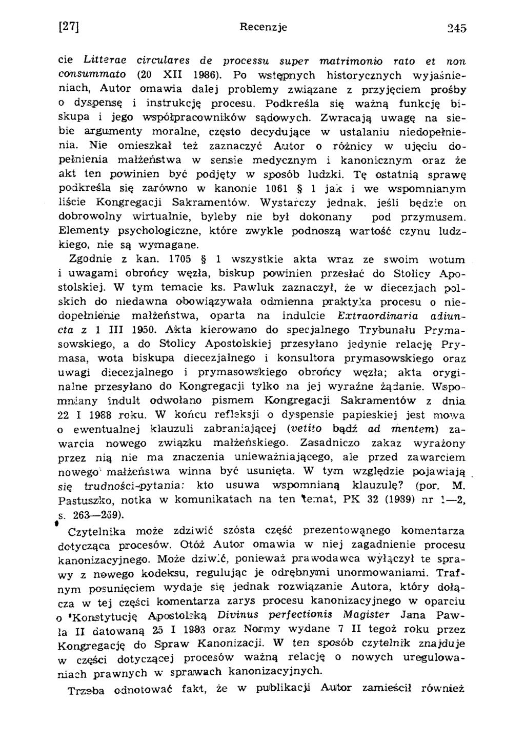 [27] Recenzje 245 cie L itterae circulares de processu super m atrim on io rato et non consum m ato (20 XII 1986).