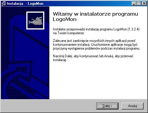 Logotech-AA LogoMon ver. 2.00.006 Str: 4 Instalacja programu Instalacji programu dokonuje się uruchamiając Instalatora programu LogoMon. Instalator jest plikiem wykonywalnym o nazwie LMSetup(x.x.x.).