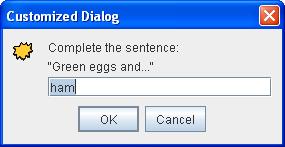 ..\"", "Customized Dialog", JOptionPane.