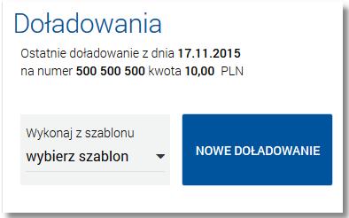 Rozszerzonej Dodatkowo dostępna jest funkcja [NOWE DOŁADOWANIE] umożliwiająca