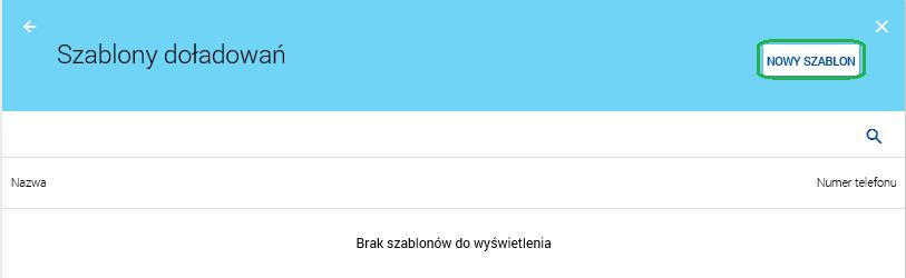 5. Szablon doładowania Użytkownik ma możliwość zdefiniowania szablonu dla doładowania telefonu.