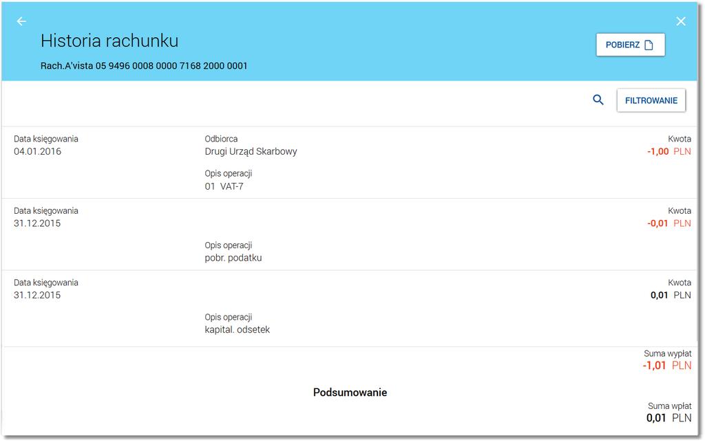 Otwarte zostanie okno: Historia rachunku, dla każdej operacji zawiera następujące informacje: Data księgowania. Odbiorca - dane odbiorcy, pole prezentowane w przypadku przelewu wychodzącego.