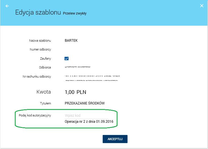 Następnie należy użyć funkcji [AKCEPTUJ]. Jeśli kod został wprowadzony poprawnie operacja zostanie wykonana. Kod jest aktywny przez 60 sekund.