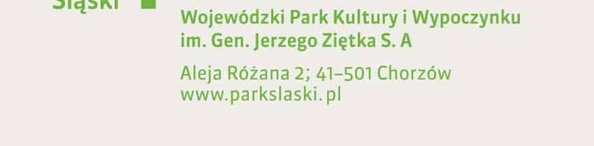) funkcjonować ć będzie nazwa Wojewódzki Park Kultury i Wypoczynku y im. Gen.