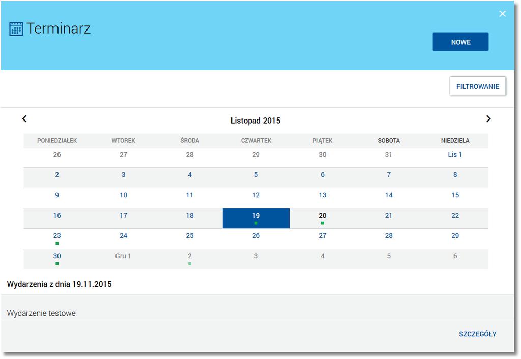 Terminarz pełni rolę planera, stąd nie są prezentowane wydarzenia przeszłe z kategorii dat realizacji dyspozycji i terminów na produktach.