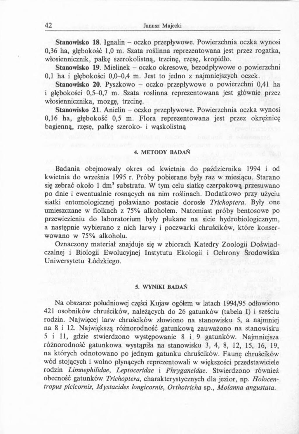 Stanowisko 18. Ignalin - oczko przepływowe. Powierzchnia oczka wynosi 0,36 ha, głębokość 1,0 m.