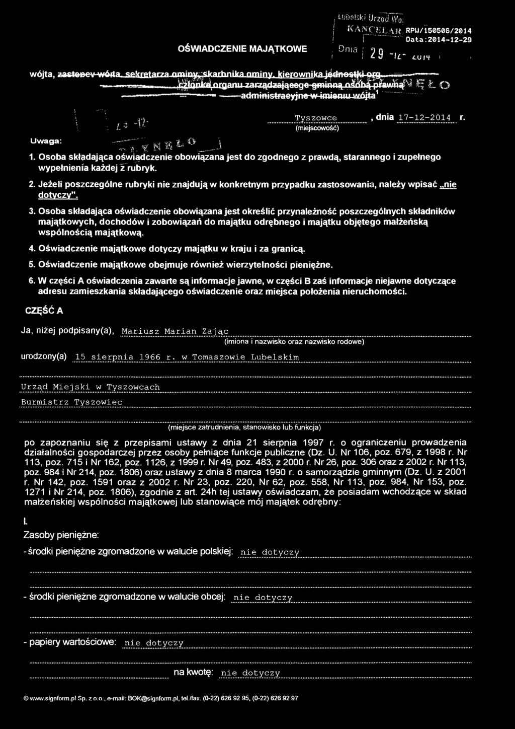 OŚWIADCZENIE MAJĄTKOWE, Urząd Wo; I RPU/i5050B/2014 j i Data:2014-12-28 i < Dn ' a L 5 3 o lc~.uif i i wójta, zas4e»e^w4gla^sp.tetaiza <iminiy^kaglhni terminy.