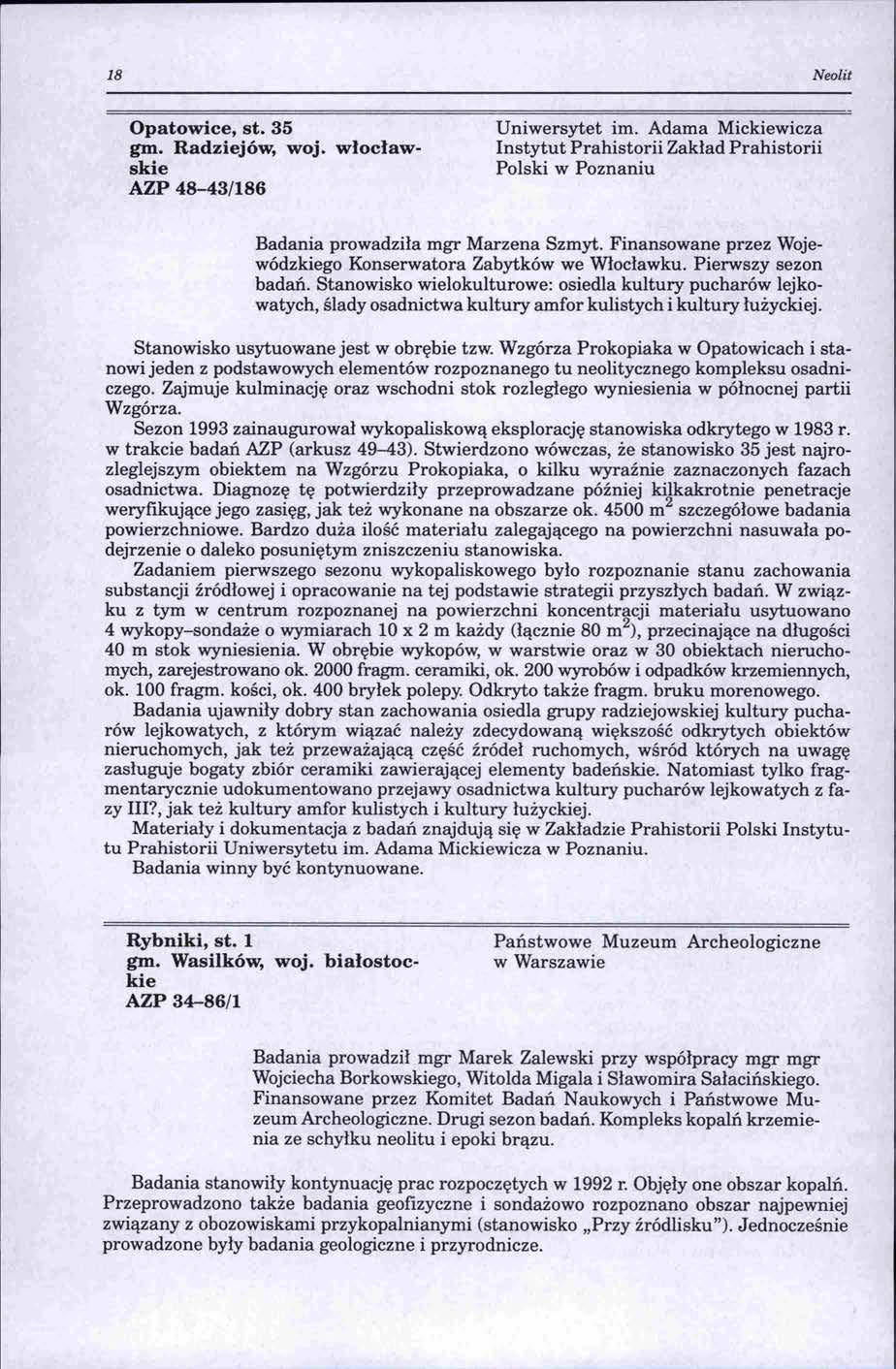 18 Neolit Opatowice, st. 35 gm. Radziejów, woj. włocławskie AZP 48-43/186 Uniwersytet im.