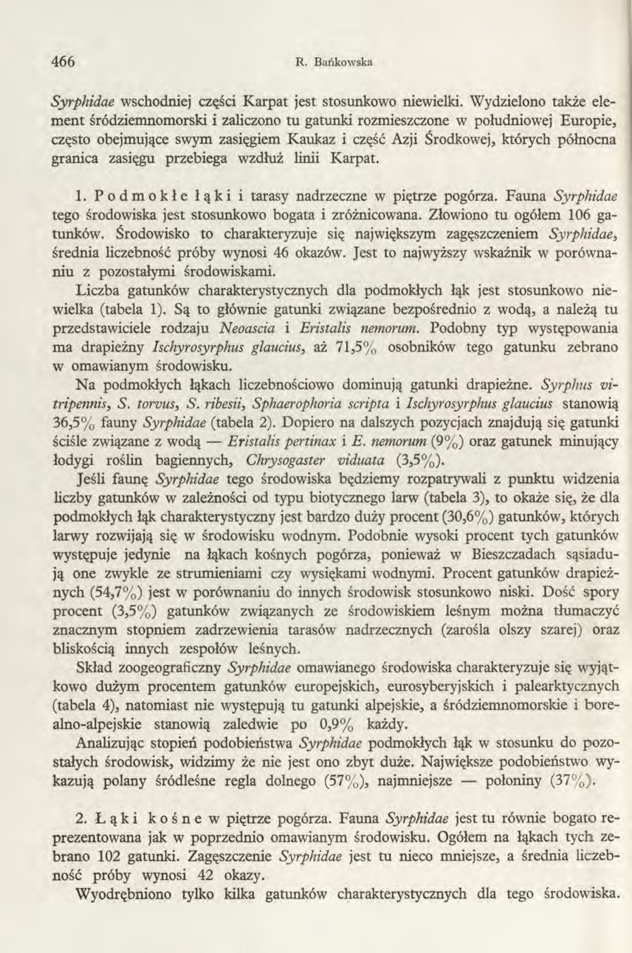 466 R. Bańkowska Syrphidae wschodniej części Karpat jest stosunkowo niewielki.