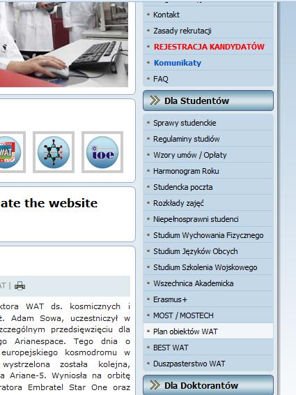 Plan obiektów WAT można również znaleźć na stronie internetowej: www.wat.edu.pl w zakładce Dla studentów, klikając lewym przyciskiem myszy na link: Plan obiektów WAT 7.2.