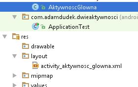R.layuot.activity_aktywnosc_glowna, który oczywiście możemy znaleźć w drzewie projektu w węźle res->layout->activity_aktywnosc_glowna.xml (patrz poniżej).