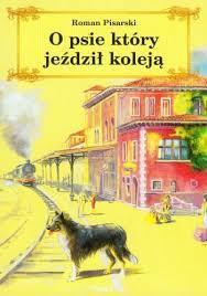 MOJA ulubiona książka O psie który jeździł koleją Roman Pisarski Lubię tą książkę, ponieważ opowiada o prawdziwych wydarzeniach.