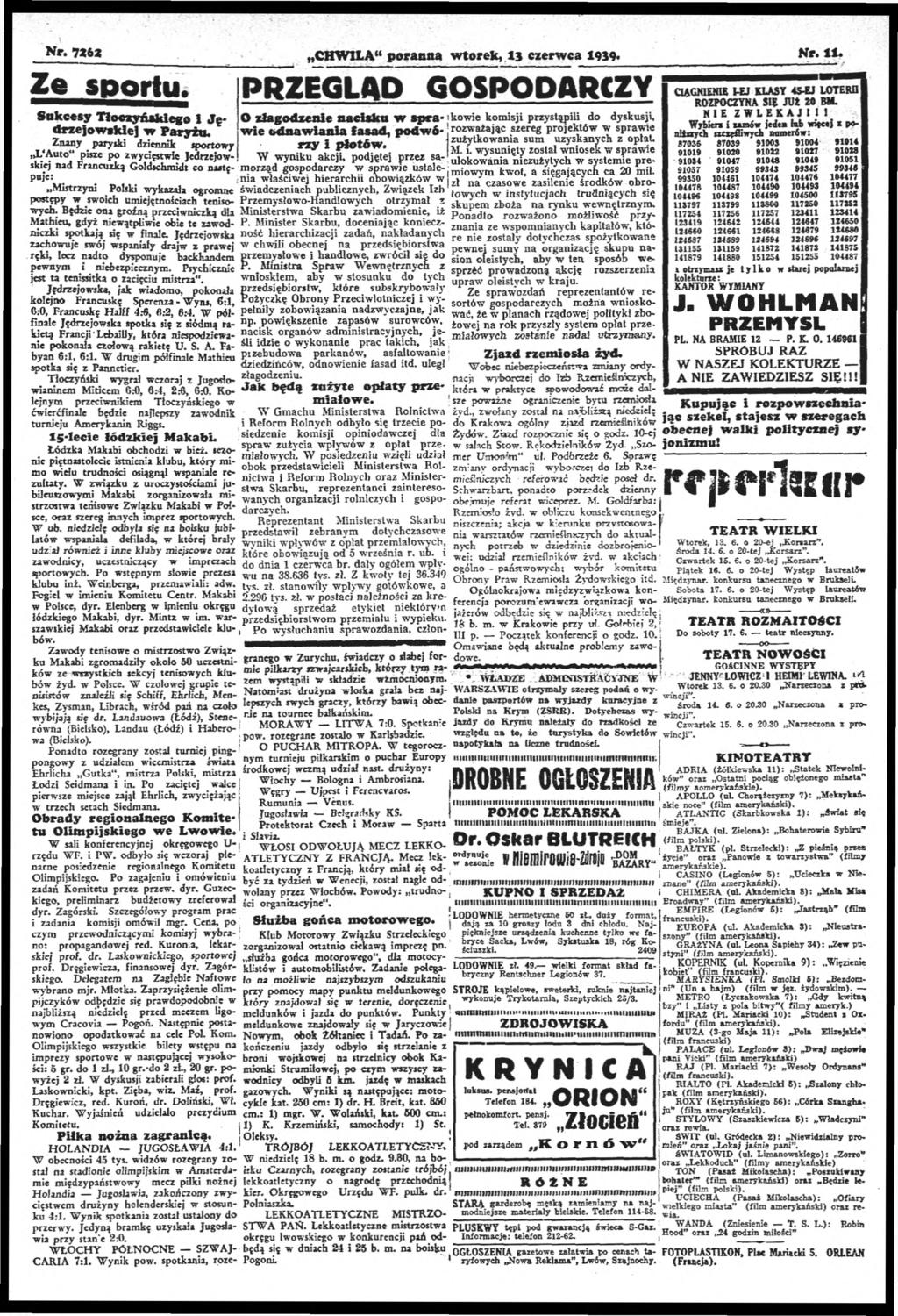 N 76Z Z tu u T lxń lg 1 J ę ] P ż u CHWLA11 t 13 19J9 PRZEGLĄD GOPODARCZY O łg u W 1 tąl u f 6- lą g tó N 1 CĄGNENE -EJ LAT 4M J LOTER ROZPOCZYNA E JłJt 20 BM N E Z V L E K A J 1 1 Wb ó łb żh ęślh