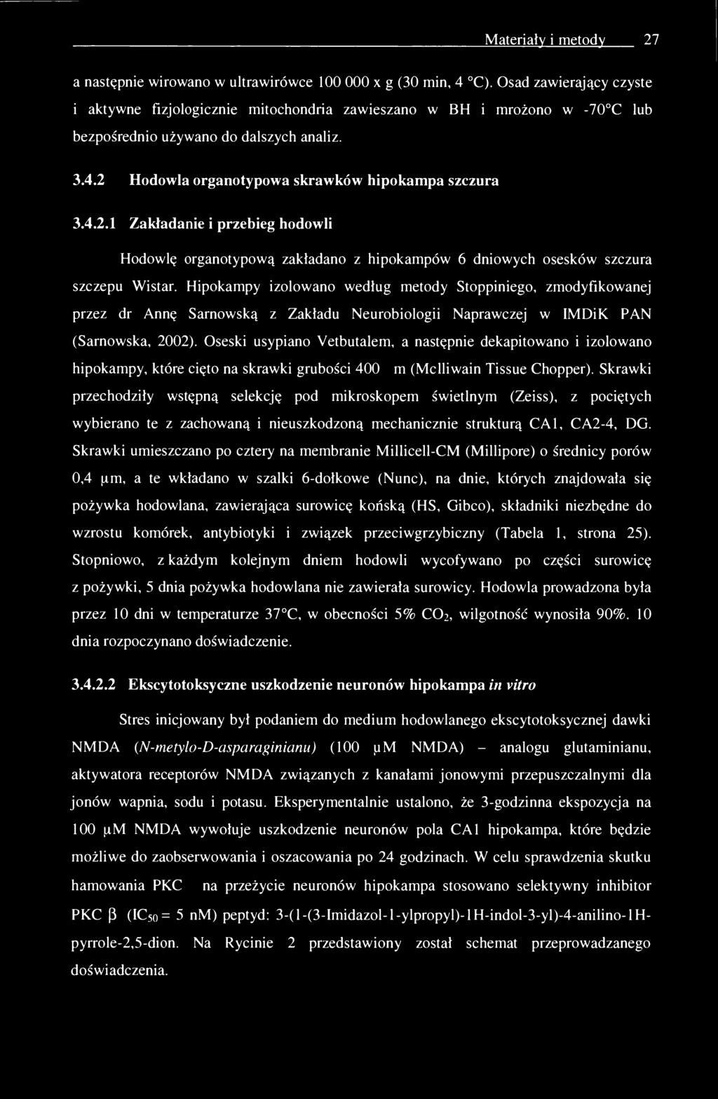 Materiały i metody 27 a następnie wirowano w ultrawirówce 100 000 x g (30 min, 4 C).