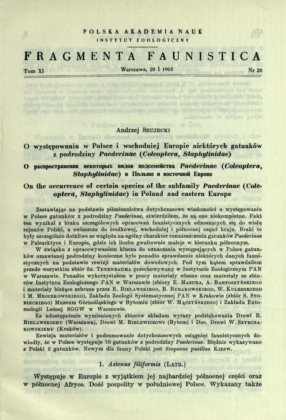 P O L S K A A K A D E M I A N A U K I N S T Y T U T F R A G M E N T A Z O O L O G I C Z N Y F A U N I S T I C A Tom XI Warszawa, 20 I 1965 Nr 20 A ndrzej Szujeck i O występowaniu w Polsce i