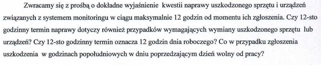 Pytanie: Zapytanie dotyczące reklamacji : 12 godz. dotyczy czasu reakcji na zgłoszenie i wykonanie naprawy.