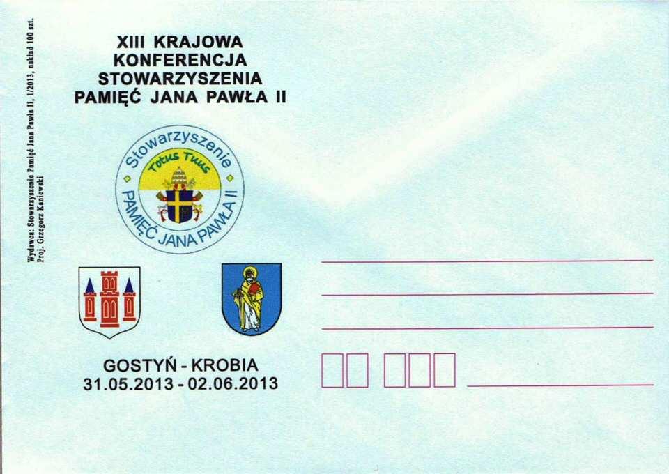 koperta wydawca Stowarzyszenie Pamięć Jana Pawła II, I 2013, nakład 100 szt.