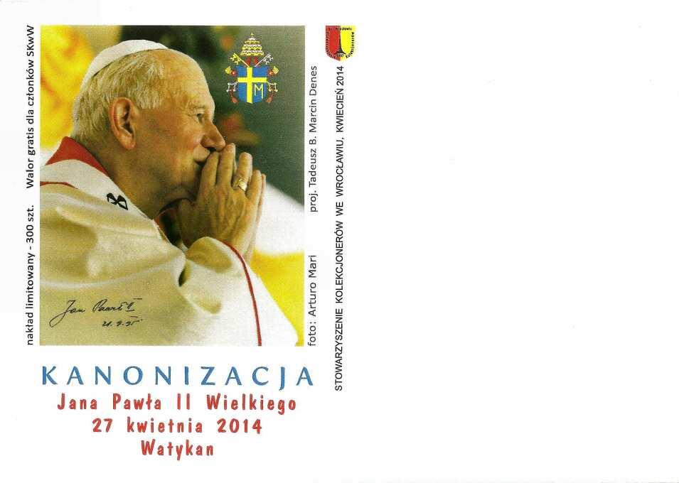 Gcx-01 2014 Jax-01 2014 koperta XII ZJAZD SZKÓŁ RODZINY IM. JANA PAWŁA II DIECEZJI KALISKIEJ. Jan Paweł II 1920 2005. Ostrzeszów 2014. koperta STOWARZYSZENIE KOLEKCJONERÓW WE WROCŁAWIU, KWIECIEŃ 2014.