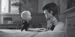 08 09 PREMIÉRY PREMIÉRA: 20. 4. 2017 Baby šéf PREMIÉRA: 27. 4. 2017 Belgica PREMIÉRA: 6. 4. 2017 Cez kosti mŕtvych (Boss Baby, USA, 2017) DCP 2D + DCP 3D, 97 min.