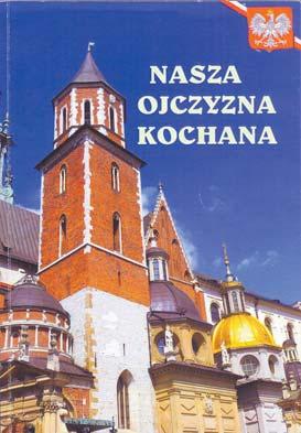 26 RECENZJE Z pó³ki RSTK W ASNYM G OSEM NR 101/102 Nasza Ojczyzna Kochana Almanach We wrzeœniu 1997 roku zosta³ og³oszony Konkurs na poezjê patriotyczn¹.