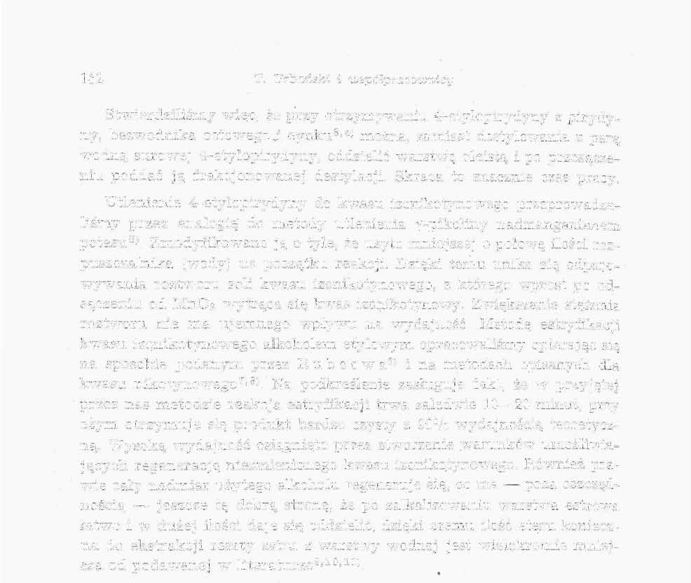 162 T. Urbański i współpracownicy Stwierdziliśmy więc, że przy otrzymywaniu 4-etylopirydyny z pirydyny, bezwodnika octowego.