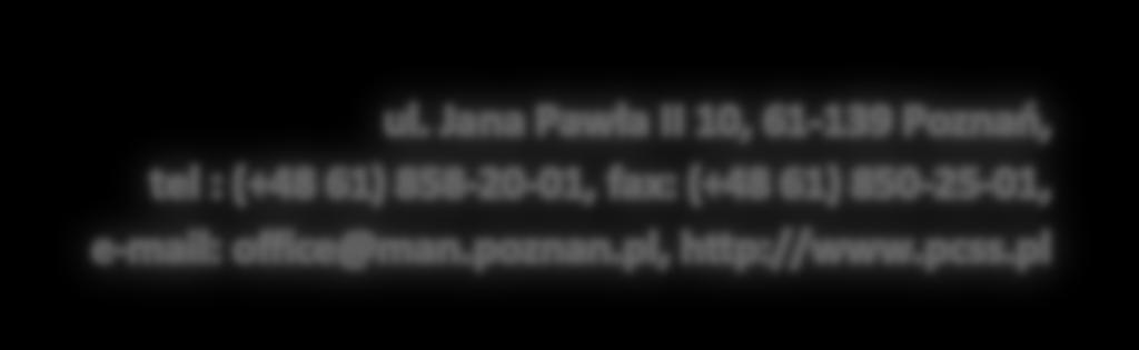 Jana Pawła II 10, 61-139 Poznań, tel : (+48 61) 858-20-