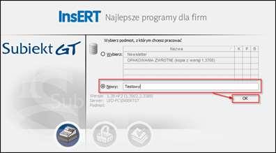 Tworzenie nowego podmiotu testowego W oknie wyboru podmiotu należy wybrać opcję Nowy, wpisać wybraną nazwę dla podmiotu i nacisnąć przycisk