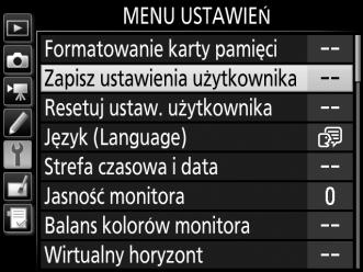 3 Wybierz Zapisz ustawienia użytkownika. Naciśnij przycisk G, aby wyświetlić menu. Wyróżnij Zapisz ustawienia użytkownika w menu ustawień i naciśnij 2.