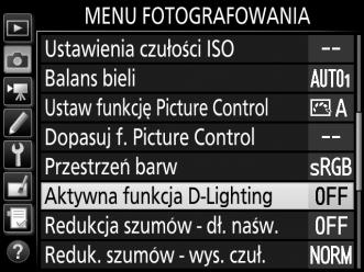 Aby skorzystać z aktywnej funkcji D-Lighting: 1 Wybierz Aktywna funkcja D-Lighting. Wyróżnij Aktywna funkcja D-Lighting w menu fotografowania i naciśnij 2. 2 Wybierz opcję.