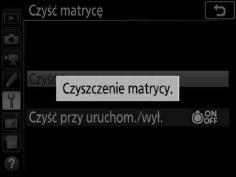 Czyszczenie matrycy Jeżeli istnieje podejrzenie, że efekty zabrudzeń lub kurzu na matrycy są widoczne na zdjęciach, można wyczyścić matrycę, korzystając z opcji Czyść matrycę w menu ustawień.