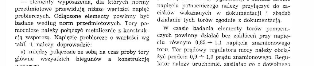 , przy czym odłączene naeży wykonać na ch zacskach przyłączo wych, - eementy wyposażena, da których n ormy przedmotowe przewdują nższe wartośc m;pęć proberczych.