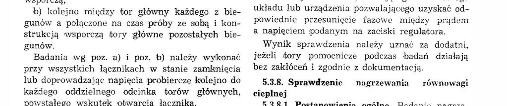 pęde probercze o wartośc wg ta b( naeży doprowadzć: a) mqdzy połączone ze sobą na czas próby tory główne wszystkch begunów a konstrukcję wsporczą, b) koejno mędzy tor główny każdego z begunów a