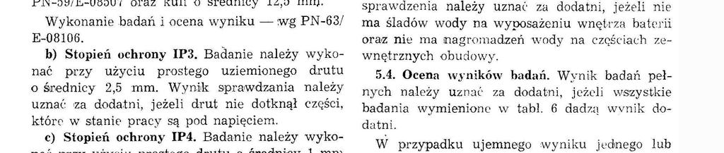 1-ł BN-77/3<J 284H kowane (np. pęknęca, złamana, -rozwa.:n=;twena tp.); w ra.ze wątpwoś c naeży sprawdzć zoacj ę napęcem proberczym równym 0,75 napęca proberczego wg tab.