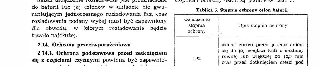 Jeże u1rządzene rozładowcze jest przeznaczone do bater ub jej członów w układze ne gwarantującym jednoczesnego rozładowana faz, czas rozładowana podany wyżej mus być,zapew1ony da obwodu, w :kjtórym