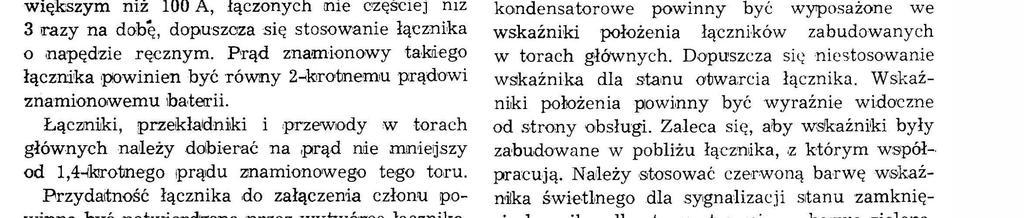6 BN-77/3028-104 - być dastosowane do warunków środowskowych, w 'krt;óry:ch ma 'Praoować :bajtera. 2.17.2. Łącznk przewody.