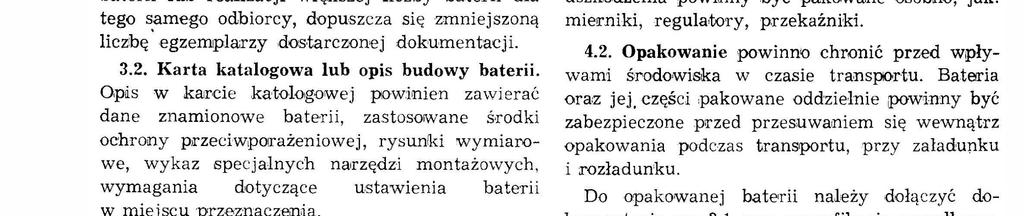 Karta kataogowa ub ops budowy bater. Op~ s w krurde katoogowej pownen za werać dane znamonowe bater, zastosowane ś-rodk ochrony pneewparażenow e j, rysunad wymarowe, wykaz.