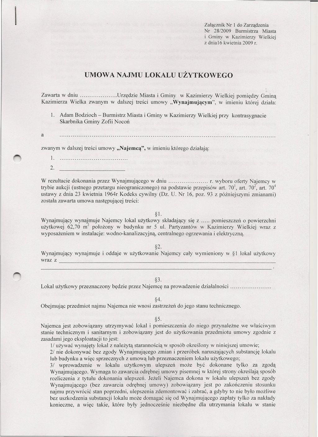 1 Załącznik Nr l do Zarządzenia Nr 28/2009 Burmistrza Miasta i Gminy w Kazimierzy Wielkiej z dnia16 kwietnia 2009 r.