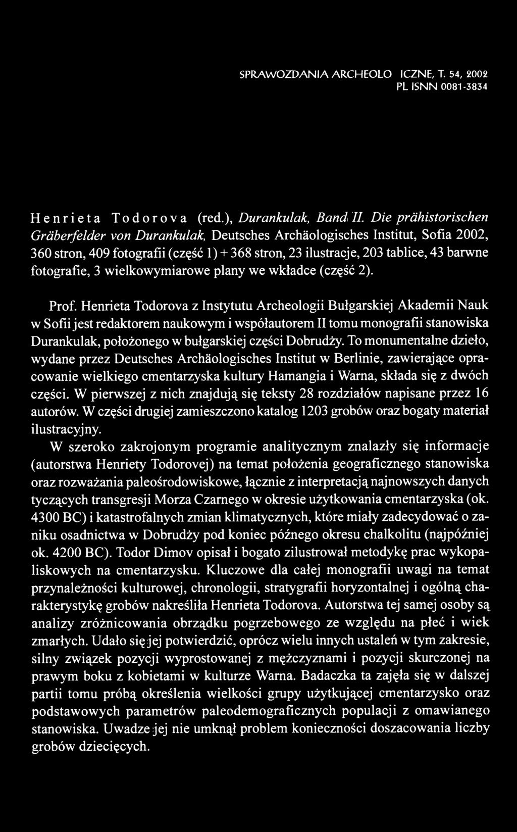 SPRAWOZDANIA ARCHEOLOGICZNE, T. 54, 2002 PL ISNN 0081-3834 Henrieta Todorova (red.), Durankulak, Band II.