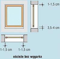 Montując duŝe okna tworzywowe lub aluminiowe, lepiej jest pozostawić większy luz: 1,5 cm po bokach i na górze okna.