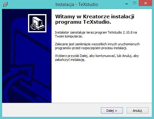 Instalacja aplikacji TeXStudio Po wybraniu języka