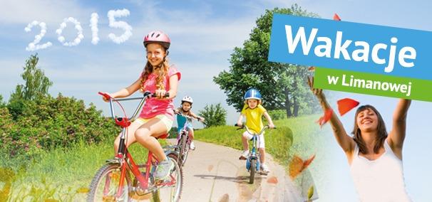 Wiadomości Środa, 17 czerwca 2015 Wakacje w Limanowej - LATO 2015!