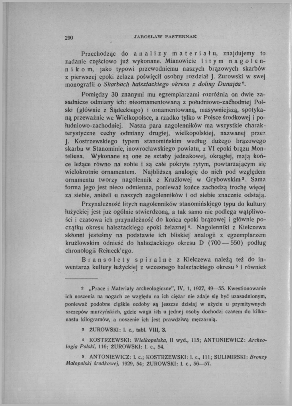 290 JAROSŁAW PASTERNAK Przechodząc do analizy materiału, znajdujemy to zadanie częściowo już wykonane.