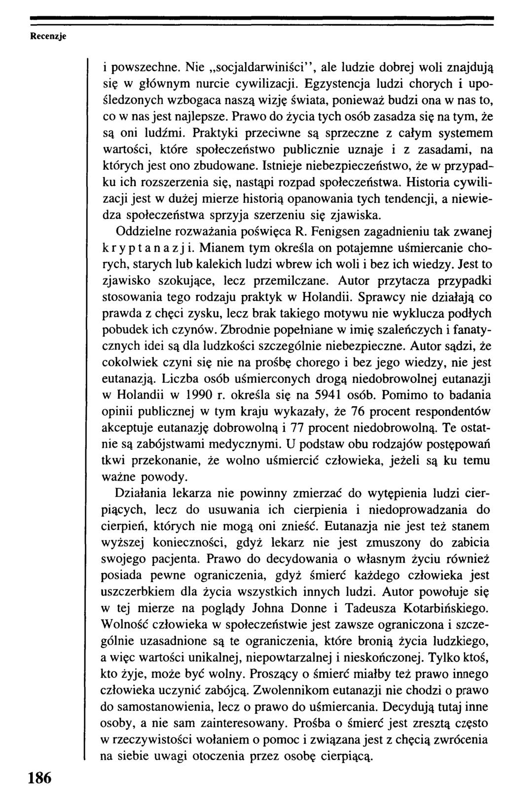 Recenzje 186 i powszechne. Nie socjaldarwiniści, ale ludzie dobrej woli znajdują się w głównym nurcie cywilizacji.