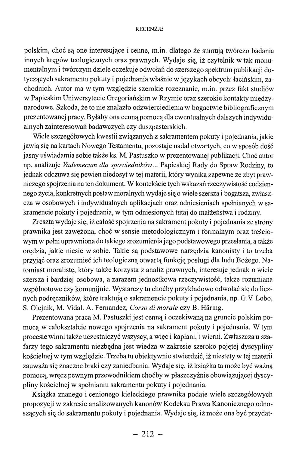 polskim, choć są one interesujące i cenne, m.in. dlatego że sumują twórczo badania innych kręgów teologicznych oraz prawnych.