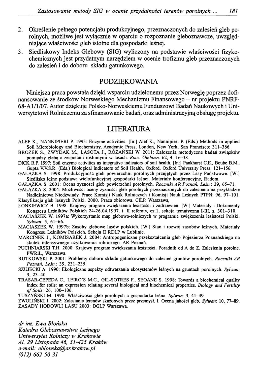Zastosowanie metody SIG w ocenie przydatności terenów porolnych 181 2.