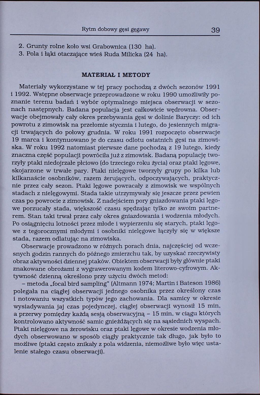 Rytm dobowy gęsi gęgawy 39 2. Grunty rolne koł o wsi Grabownica (130 ha). 3. Pola i łąki otaczające wieś Ruda Milicka (24 ha).