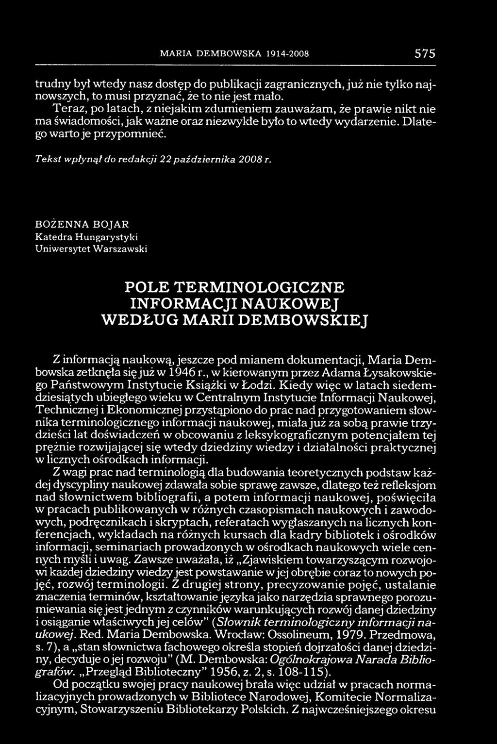 Tekst wpłynął do redakcji 22 października 2008 r.