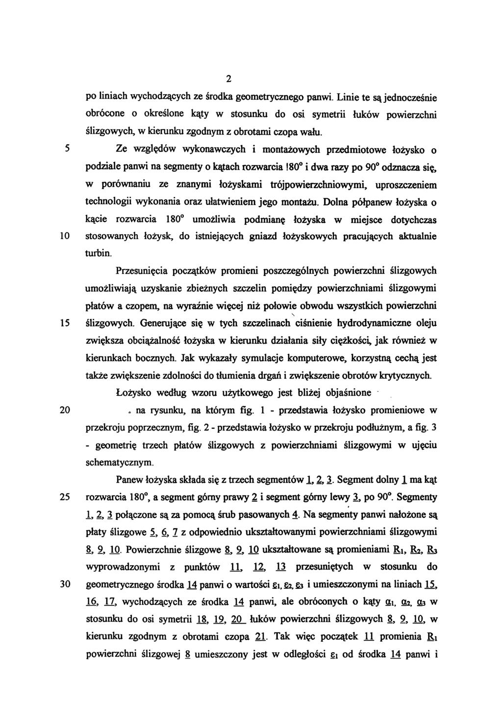 2 po liniach wychodzących ze środka geometrycznego panwi.